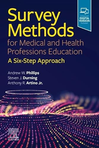 Stock image for Survey Methods for Medical and Health Professions Education: A Six-Step Approach 1st Edition for sale by Books Puddle