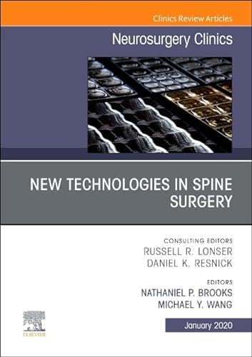 9780323709330: New Technologies in Spine Surgery, an Issue of Neurosurgery Clinics of North America (1)