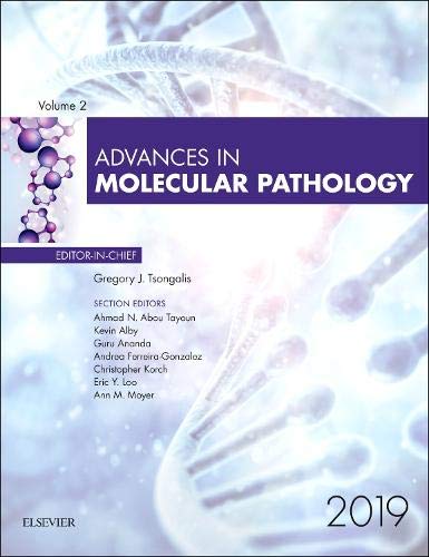 Beispielbild fr Advances in Molecular Pathology, 2019 (Volume 2-1) (Advances, Volume 2-1) zum Verkauf von Brook Bookstore On Demand