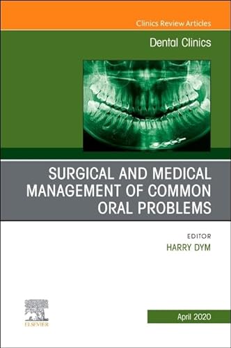 Stock image for Surgical and Medical Management of Common Oral Problems, an Issue of Dental Clinics of North America: Vol 2 for sale by Revaluation Books