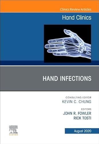 Stock image for Hand Infections, an Issue of Hand Clinics: Volume 36-3 for sale by ThriftBooks-Dallas