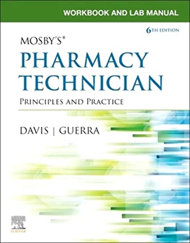 Imagen de archivo de Workbook and Lab Manual for Mosby's Pharmacy Technician: Principles and Practice a la venta por Books Unplugged