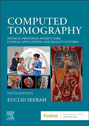 Imagen de archivo de Computed Tomography Physical Principles, Patient Care, Clinical Applications, and Quality Control a la venta por TextbookRush