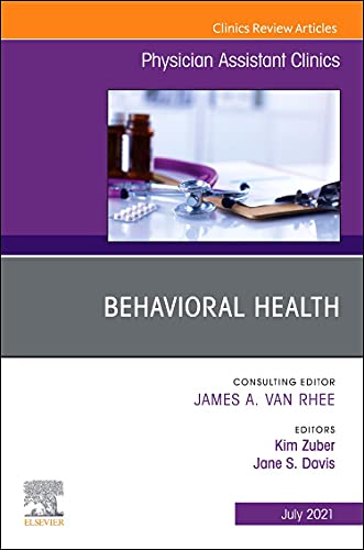 Beispielbild fr Behavioral Health, an Issue of Physician Assistant Clinics zum Verkauf von Revaluation Books