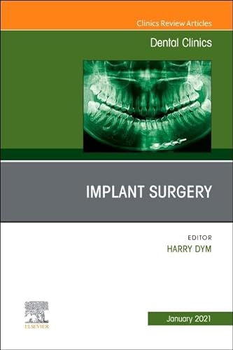 Stock image for Implant Surgery, An Issue of Dental Clinics of North America (Volume 65-1) (The Clinics: Dentistry, Volume 65-1) for sale by POQUETTE'S BOOKS