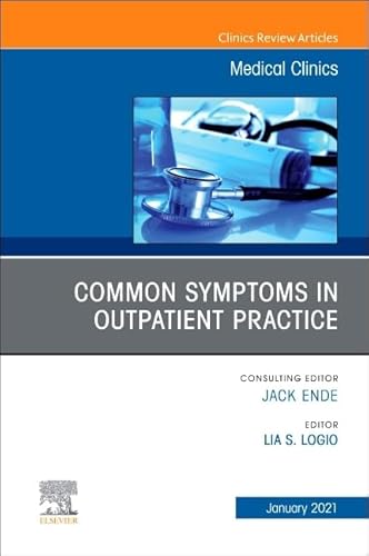 Stock image for Common Symptoms in Outpatient Practice, an Issue of Medical Clinics of North America for sale by Better World Books