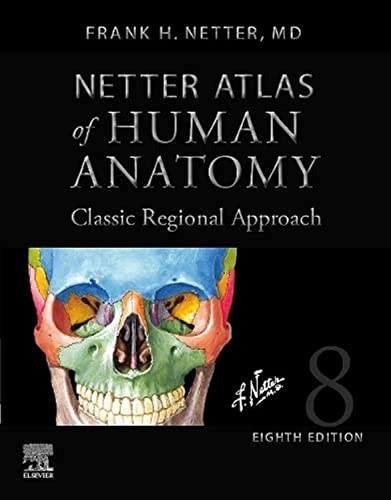 9780323793735: Netter Atlas of Human Anatomy: Classic Regional Approach (hardcover): Professional Edition with NetterReference Downloadable Image Bank (Netter Basic Science)