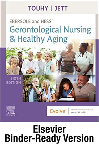 Stock image for Ebersole and Hess' Gerontological Nursing & Healthy Aging - Binder Ready: Ebersole and Hess' Gerontological Nursing & Healthy Aging - Binder Ready for sale by Textbooks_Source