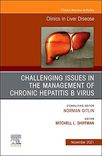 Stock image for Challenging Issues in the Management of Chronic Hepatitis B Virus: An Issue of Clinics in Liver Disease for sale by Revaluation Books