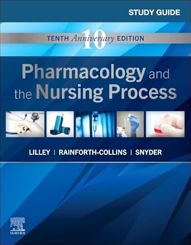 Beispielbild fr Study Guide for Pharmacology and the Nursing Process, Tenth Edition, Linda Lane Lilley, RN, PhD, Shelly Rainforth Collins, PharmD, Julie S. Snyder, MSN, RN-BC zum Verkauf von Blackwell's