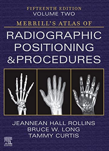 9780323832816: Merrill's Atlas of Radiographic Positioning and Procedures - Volume 2