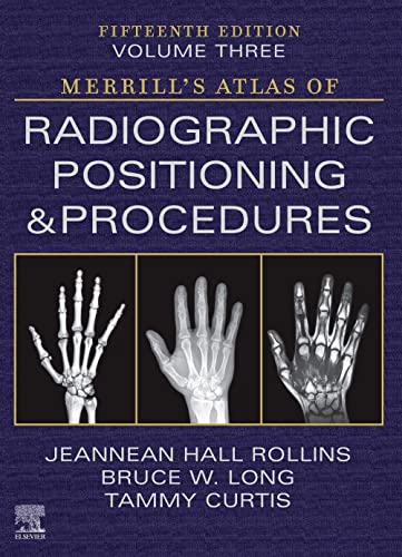 Imagen de archivo de Merrill's Atlas of Radiographic Positioning and Procedures - Volume 3 a la venta por Books Unplugged