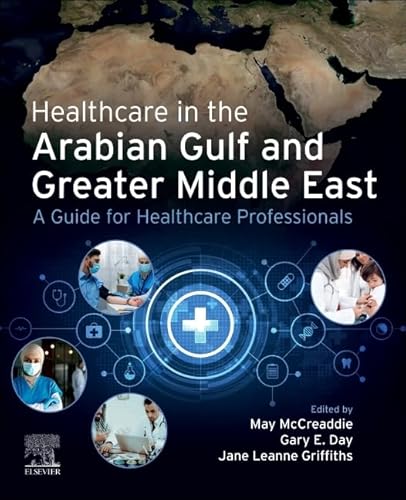 Beispielbild fr Healthcare in the Arabian Gulf and Greater Middle East a Guide for Healthcare Professionals zum Verkauf von Blackwell's