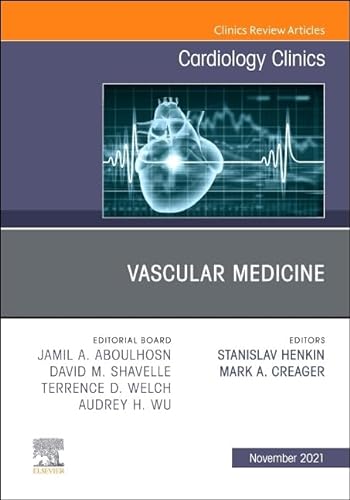9780323835244: Vascular Medicine: An Issue of Cardiology Clinics: Volume 39-4