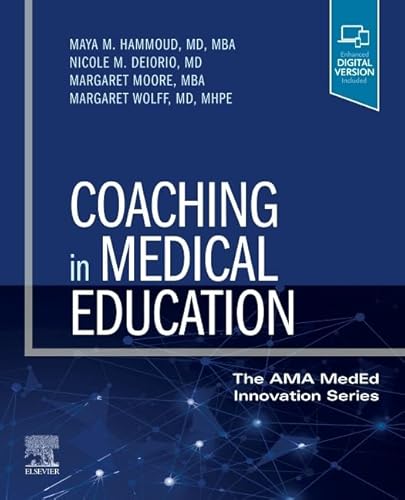 Beispielbild fr Coaching in Medical Education: Students, Residents, and Faculty (The AMA MedEd Innovation Series) zum Verkauf von GoldenWavesOfBooks