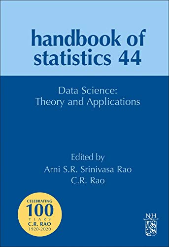 Stock image for Data Science: Theory and Applications (Volume 44) (Handbook of Statistics, Volume 44) for sale by Brook Bookstore On Demand