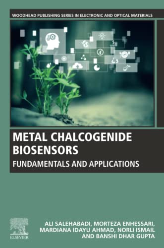 Immagine dell'editore per Metal Chalcogenide Biosensors: Fundamentals and Applications (Woodhead Publishing Series in Electronic and Optical Materials) venduto da WorldofBooks