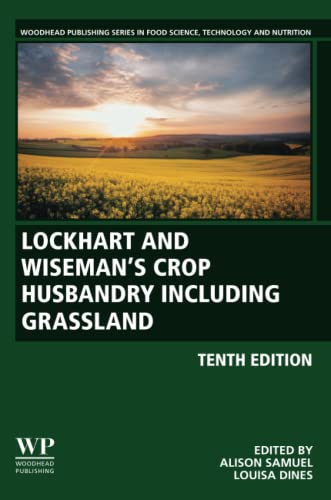 9780323857024: Lockhart and Wiseman’s Crop Husbandry Including Grassland (Woodhead Publishing Series in Food Science, Technology and Nutrition)