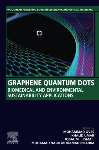 Stock image for Graphene Quantum Dots: Biomedical and Environmental Sustainability Applications (Woodhead Publishing Series in Electronic and Optical Materials) for sale by Brook Bookstore On Demand