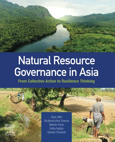 9780323857291: Natural Resource Governance in Asia: From Collective Action to Resilience Thinking