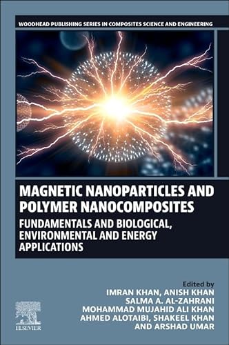 Stock image for Magnetic Nanoparticles and Polymer Nanocomposites: Fundamentals and Biological, Environmental and Energy Applications for sale by Revaluation Books