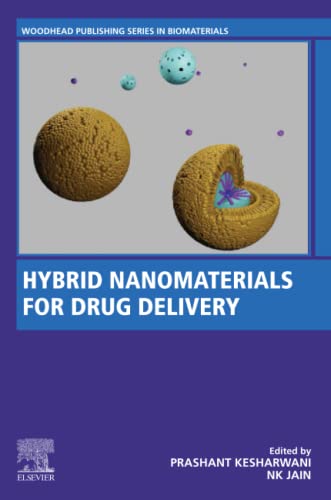 Stock image for Hybrid Nanomaterials for Drug Delivery (Woodhead Publishing Series in Biomaterials) for sale by Majestic Books