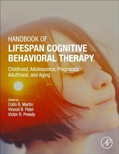 Stock image for Handbook of Lifespan Cognitive Behavioral Therapy: Childhood, Adolescence, Pregnancy, Adulthood, and Aging for sale by Open Books