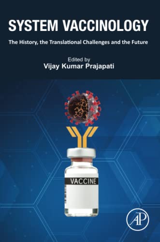 Beispielbild fr System Vaccinology: The History, the Translational Challenges and the Future zum Verkauf von Revaluation Books