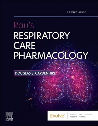 9780323871556: Rau's Respiratory Care Pharmacology (Evolve)
