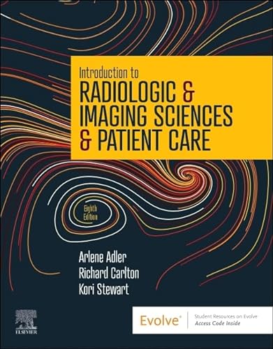 Stock image for Introduction to Radiologic & Imaging Sciences & Patient Care for sale by GF Books, Inc.