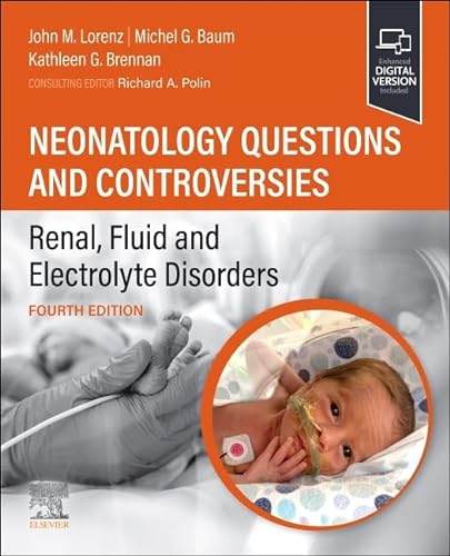 Stock image for NEONATOLOGY QUESTIONS AND CONTROVERSIES RENAL FLUID AND ELECTROLYTE DISORDERS WITH ACCESS CODE 4ED (PB 2024) for sale by Romtrade Corp.