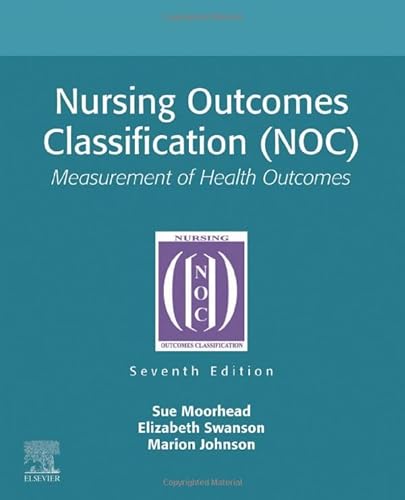 Beispielbild fr Nursing Outcomes Classification (NOC): Measurement of Health Outcomes zum Verkauf von Books Unplugged