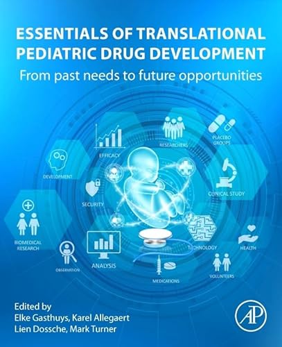 9780323884594: Essentials of Translational Pediatric Drug Development: From Past Needs to Future Opportunities