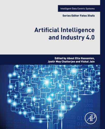 Stock image for Artificial Intelligence and Industry 4.0: The Next Frontier in Industry (Intelligent Data-Centric Systems) for sale by Brook Bookstore On Demand