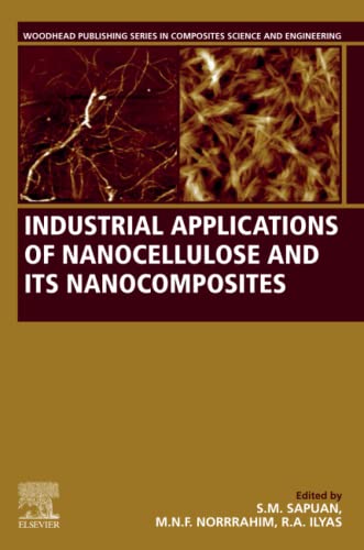 Stock image for Industrial Applications of Nanocellulose and Its Nanocomposites (Woodhead Publishing Series in Composites Science and Engineering) for sale by Brook Bookstore On Demand