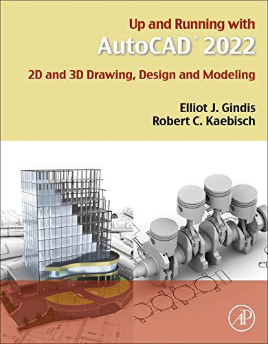 Imagen de archivo de Up and Running with AutoCAD 2022 2D and 3D Drawing, Design and Modeling a la venta por TextbookRush