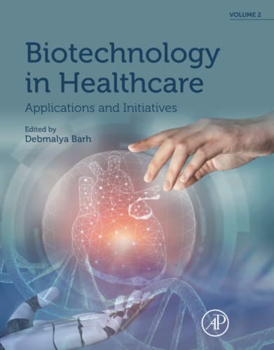Stock image for Biotechnology in Healthcare: Applications and Initiatives - 1st Edition, Volume 2 for sale by Basi6 International