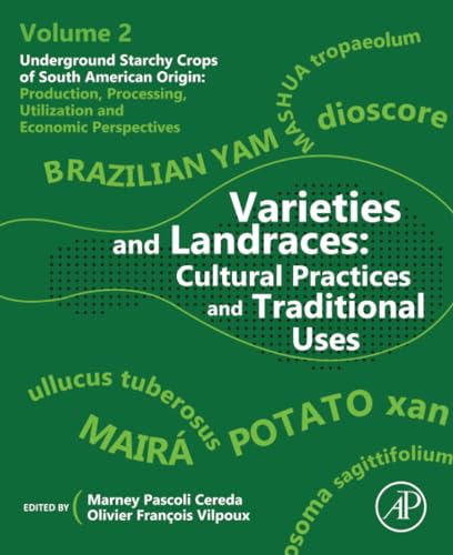 Stock image for Agriculture of Starchy Crops : Varieties, Landraces and Cultural Treatments for sale by GreatBookPrices