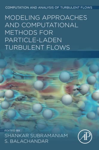 Stock image for Modeling Approaches and Computational Methods for Particle-laden Turbulent Flows for sale by Revaluation Books