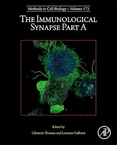 Stock image for The Immunological Synapse Part A (Volume 173) (Methods in Cell Biology, Volume 173) for sale by Brook Bookstore On Demand