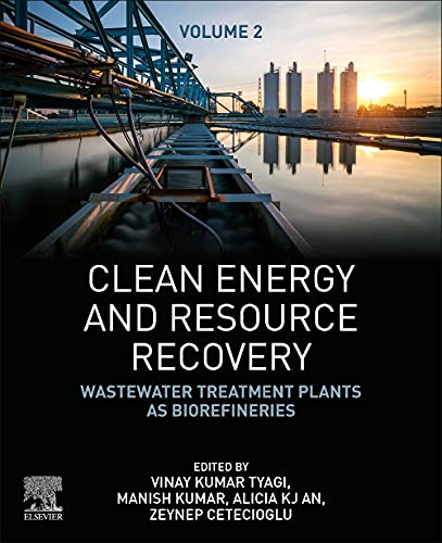 Stock image for Clean Energy and Resource Recovery: Wastewater Treatment Plants as Biorefineries, Volume 2 for sale by Book Deals