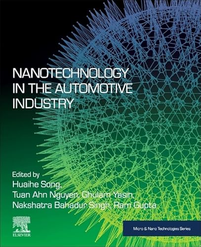 9780323905244: Nanotechnology in the Automotive Industry (Micro and Nano Technologies)
