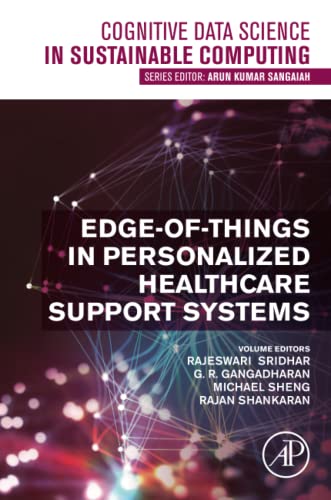 9780323905855: Edge-of-Things in Personalized Healthcare Support Systems