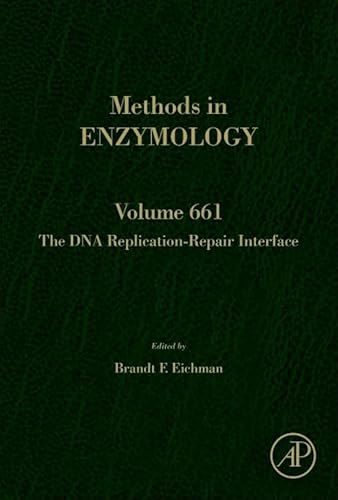 Stock image for The DNA Replication-Repair Interface (Volume 661) (Methods in Enzymology, Volume 661) for sale by Revaluation Books