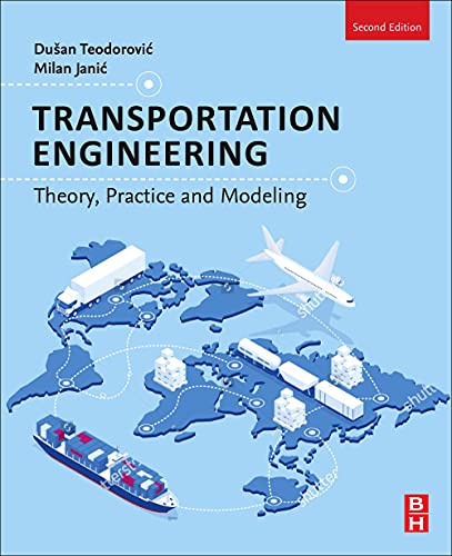 Imagen de archivo de Transportation Engineering: Theory, Practice, and Modeling a la venta por GF Books, Inc.