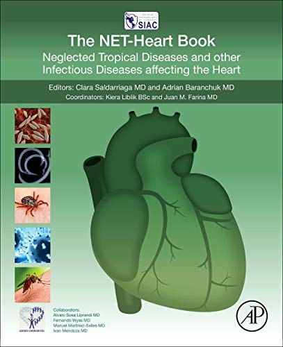 Beispielbild fr The NET-Heart Book: Neglected Tropical Diseases and other Infectious Diseases affecting the Heart zum Verkauf von Brook Bookstore On Demand