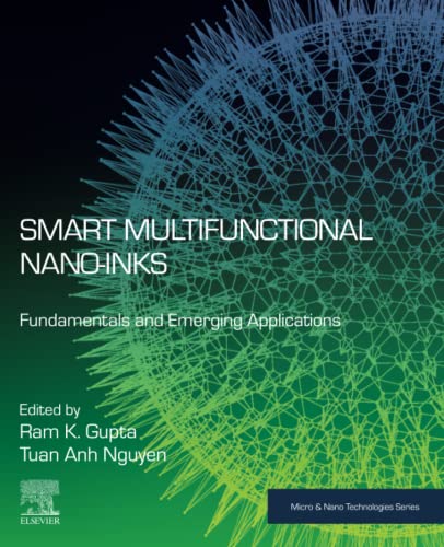 9780323911450: Smart Multifunctional Nano-inks: Fundamentals and Emerging Applications (Micro and Nano Technologies)