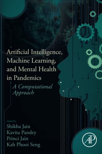 Imagen de archivo de Artificial Intelligence, Machine Learning, and Mental Health in Pandemics: A Computational Approach a la venta por Revaluation Books