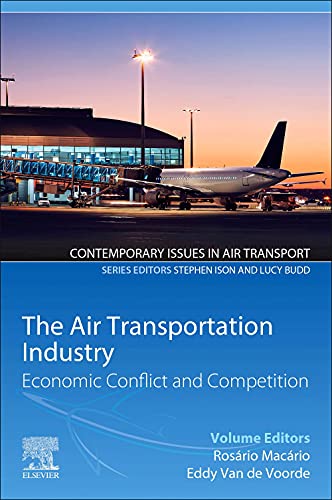 Stock image for The Air Transportation Industry: Economic Conflict and Competition for sale by Revaluation Books