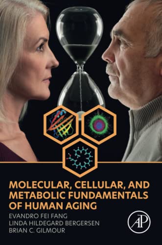 Stock image for Molecular, Cellular, and Metabolic Fundamentals of Human Aging for sale by GF Books, Inc.